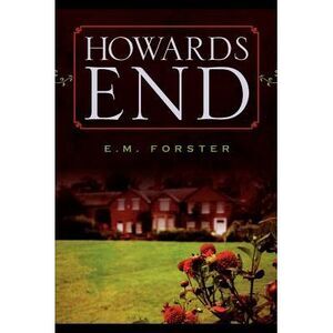 Howards End -- E. M. Forster